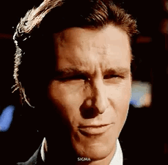 Patrick Bateman saying impressive, very nice
